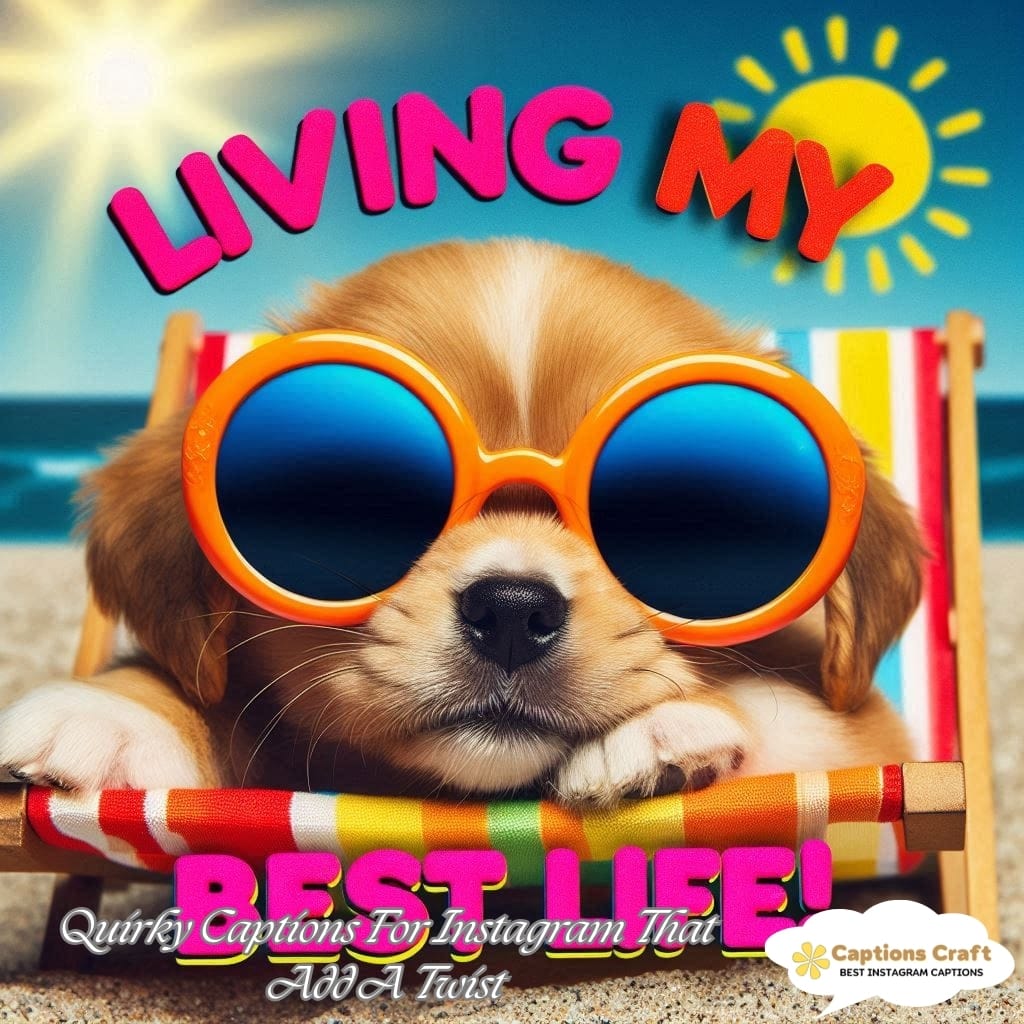 Quirky Captions For Instagram That Add A Twist