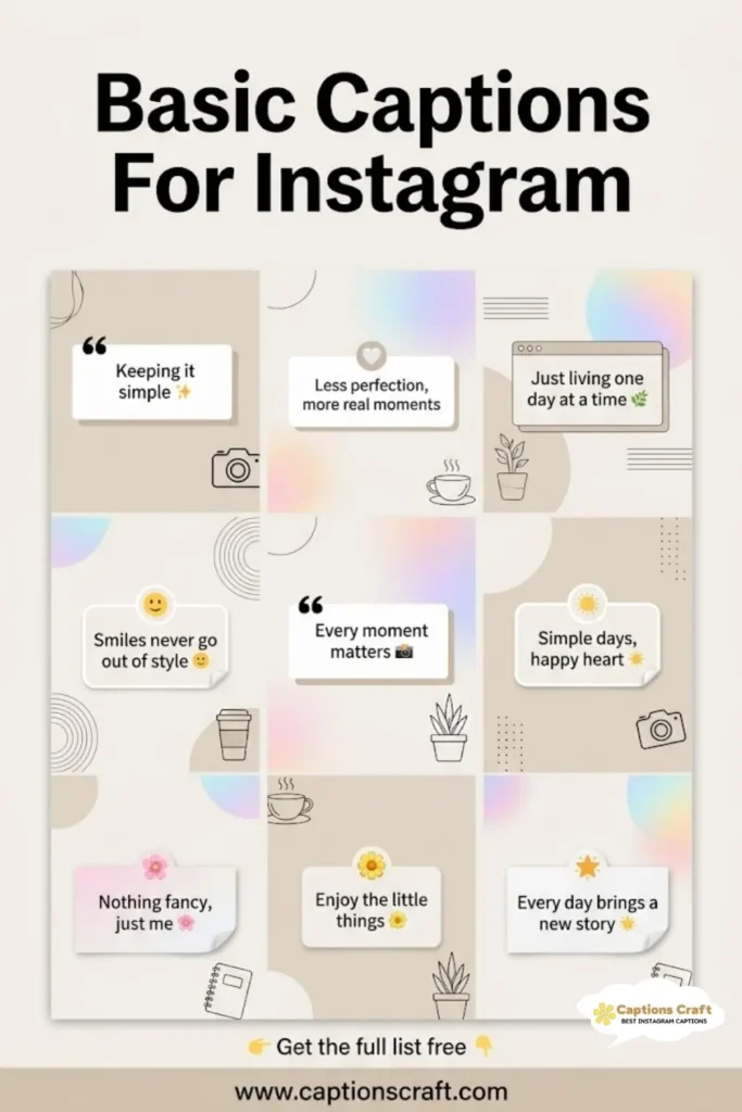 123+ Basic Captions For Instagram To Keep It Simple And Sweet