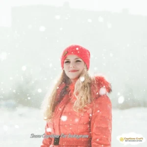 129+ Irresistible Snow Captions For Instagram and Quotes to Capture Winter Magic