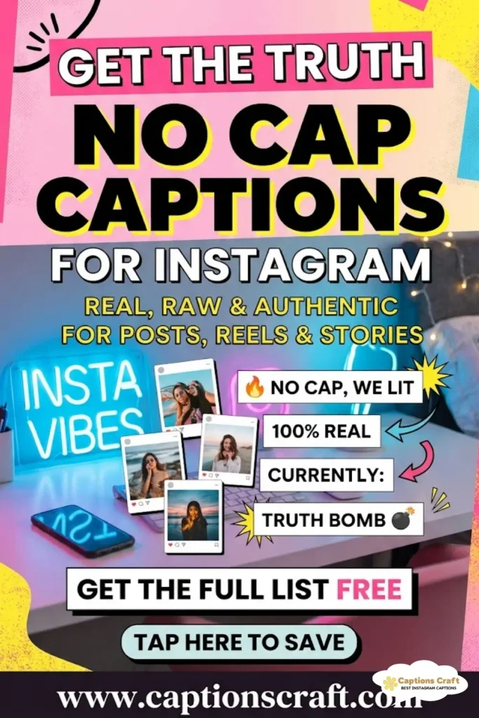 127+ Powerful No Cap Captions For Instagram and Quotes to Boost Your Vibe
