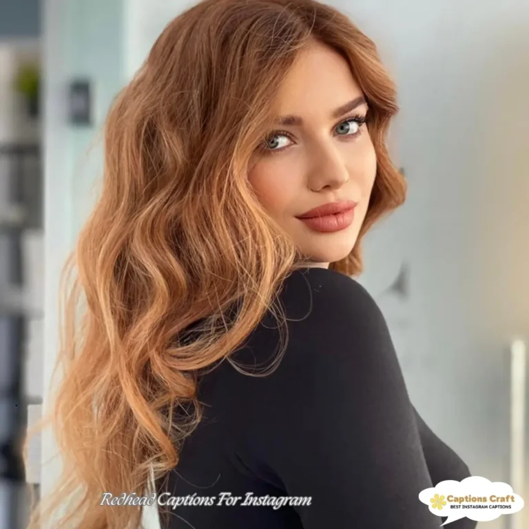 137+ Must-Have Redhead Captions For Instagram and Quotes to Stand Out Now