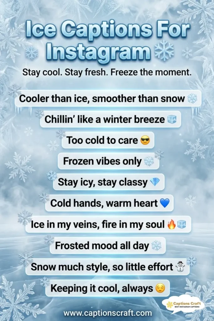 123+ Irresistible Ice Captions For Instagram That Will Chill Your Feed Quotes