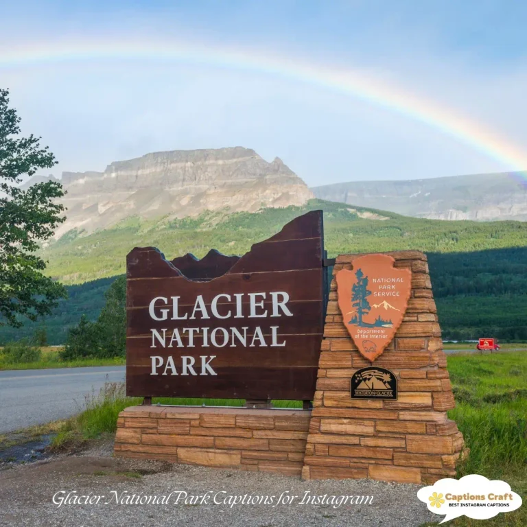 Glacier National Park Captions for Instagram
