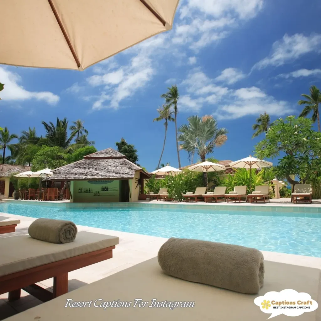 Resort Captions For Instagram