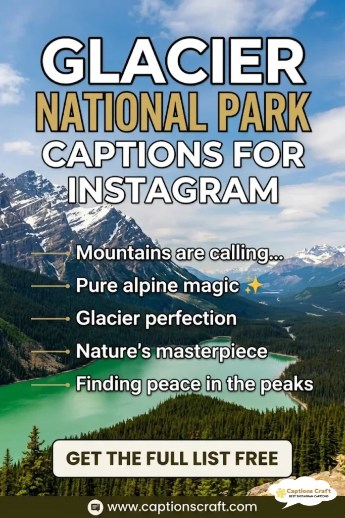 137+ Glacier National Park Captions for Instagram That Capture Nature's Beauty