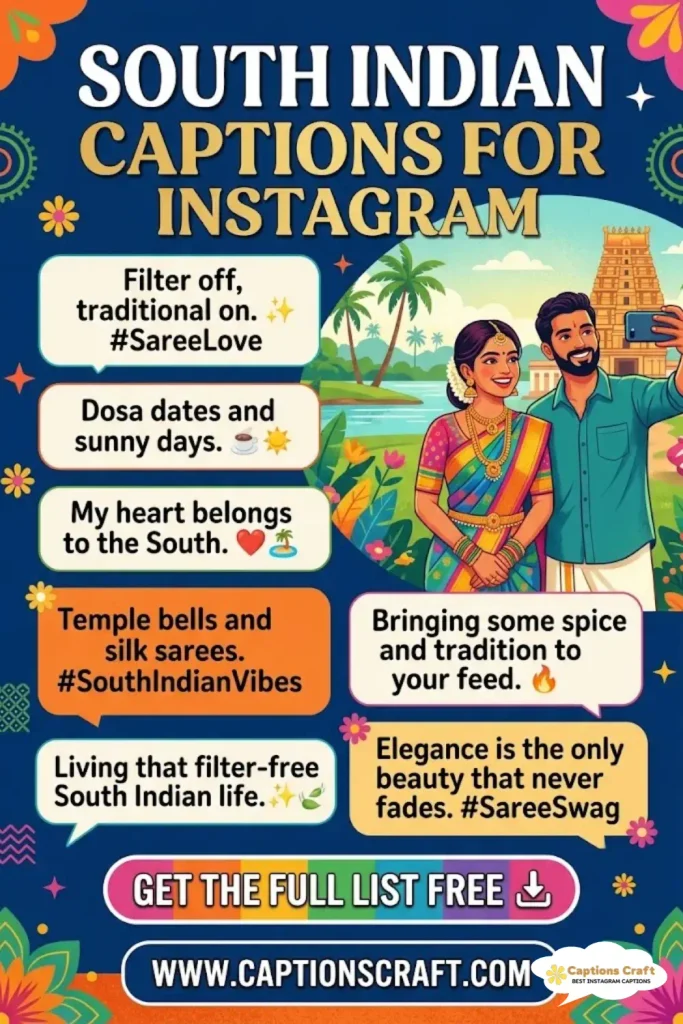149+ South Indian Captions For Instagram That Celebrate Culture and Fun